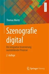 Book cover of Szenografie digital (2nd ed.) by Thomas Moritz