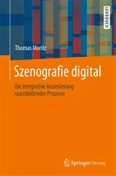 Book cover of Szenografie digital by Thomas Moritz