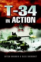 Book cover of T-34 in Action by Artem Drabkin