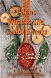 Book cover of T-Bone Whacks and Caviar Snacks by Sharon Hudgins