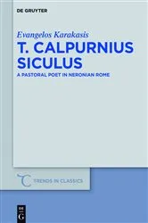 Book cover of T. Calpurnius Siculus by Evangelos Karakasis