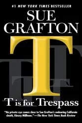 Book cover of T is for Trespass by Sue Grafton