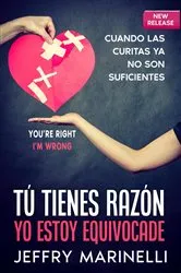 Book cover of Tú tienes razón, yo estoy equivocade by Jeffry Marinelli