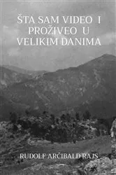 Book cover of ŠTA SAM VIDEO I PROŽIVEO U VELIKIM DANIMA by Unknown