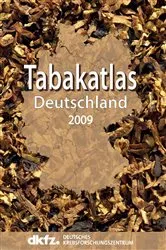 Book cover of Tabakatlas Deutschland 2009 by Deutsches Krebsforschungszentrum (DKFZ) Bibliotheksleitung