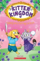 Book cover of Tabby and the Pup Prince (Kitten Kingdom #2) by Mia Bell