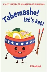 Book cover of Tabemasho! Let's Eat! by Gil Asakawa