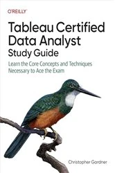 Book cover of Tableau Certified Data Analyst Study Guide by Christopher Gardner