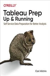 Book cover of Tableau Prep: Up & Running by Carl Allchin