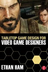 Book cover of Tabletop Game Design for Video Game Designers by Ethan Ham