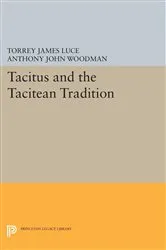 Book cover of Tacitus and the Tacitean Tradition by Torrey James Luce
