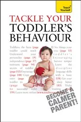 Book cover of Tackle Your Toddler's Behaviour: Teach Yourself by Kelly Beswick