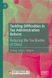 Book cover of Tackling Difficulties in Tax Administration Reform by Jia Kang