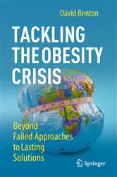 Book cover of Tackling the Obesity Crisis by David Benton
