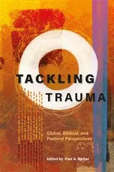 Book cover of Tackling Trauma by Paul A. Barker