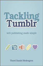 Book cover of Tackling Tumblr by Thord Daniel Hedengren