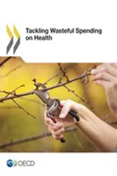 Book cover of Tackling Wasteful Spending on Health by OECD Publishing