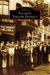 Book cover of Tacoma's Theater District by Unknown