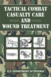 Book cover of Tactical Combat Casualty Care and Wound Treatment by U.S. Department of Defense