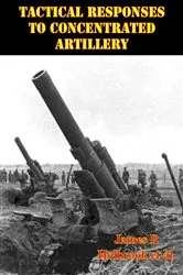Book cover of Tactical Responses To Concentrated Artillery by Unknown