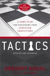 Book cover of Tactics, 10th Anniversary Edition by Gregory Koukl