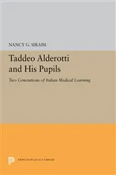 Book cover of Taddeo Alderotti and His Pupils by Nancy G. Siraisi