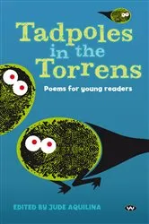 Book cover of Tadpoles in the Torrens by Jude Aquilina