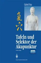 Book cover of Tafeln und Selektor der Akupunktur (5th ed.) by Gabriel Stux
