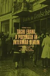 Book cover of Taghi Erani, a Polymath in Interwar Berlin by Younes Jalali
