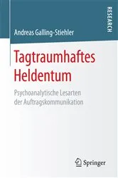 Book cover of Tagtraumhaftes Heldentum by Andreas Galling-Stiehler