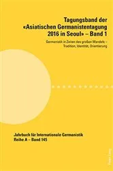 Book cover of Tagungsband der «Asiatischen Germanistentagung 2016 in Seoul» – Band 1 by Hans-Gert Roloff