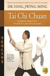 Book cover of Tai Chi Chuan Classical Yang Style (2nd ed.) by Jwing-Ming Yang