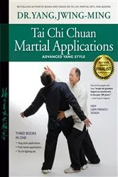 Book cover of Tai Chi Chuan Martial Applications (3rd ed.) by Jwing-Ming Yang