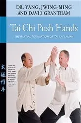 Book cover of Tai Chi Push Hands by Yang Jwing-Ming