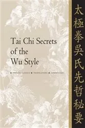 Book cover of Tai Chi Secrets of the Wu Style by Jwing-Ming Yang