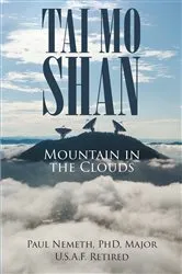 Book cover of TAI MO SHAN by Paul Nemeth PhD Major U.S.A.F. Retired