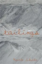 Book cover of Tailings by Kaethe Schwehn
