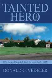 Book cover of Tainted Hero by Donald G. Vedeler