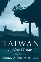 Book cover of Taiwan: A New History (2nd ed.) by Murray A. Rubinstein