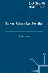 Book cover of Taiwan: China's Last Frontier by S. Long