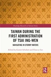 Book cover of Taiwan During the First Administration of Tsai Ing-wen by Gunter Schubert
