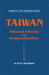 Book cover of Taiwan: National Identity and Democratization by Alan M. Wachman