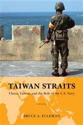 Book cover of Taiwan Straits by Bruce A. Elleman