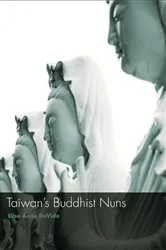 Book cover of Taiwan's Buddhist Nuns by Elise Anne DeVido