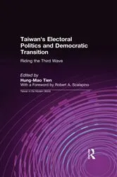 Book cover of Taiwan's Electoral Politics and Democratic Transition: Riding the Third Wave by Hung-Mao Tien