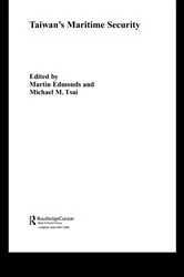 Book cover of Taiwan's Maritime Security by Martin Edmonds