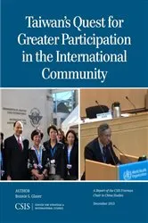 Book cover of Taiwan's Quest for Greater Participation in the International Community by Bonnie S. Glaser