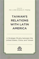 Book cover of Taiwan's Relations with Latin America by He Li