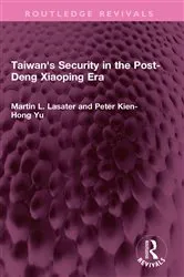 Book cover of Taiwan's Security in the Post-Deng Xiaoping Era by Martin L. Lasater