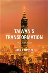 Book cover of Taiwan's Transformation by John J. Metzler